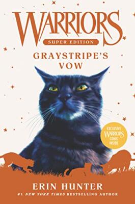 Warriors Super Edition: Graystripe's Vow by Hunter, Erin [Library Binding]