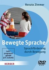Bewegte Sprache - Sprachförderung durch Bewegung - Zimmer, Renate