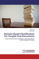 Domain Based Classification For Punjabi Text Documents Nidhi Krail (U. A.) Buch