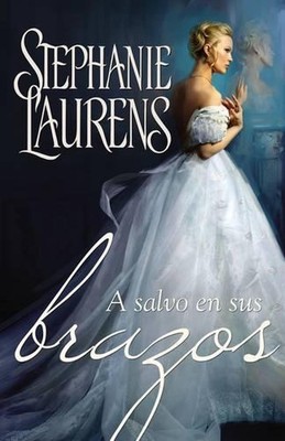 A salvo en sus brazos by Stephanie Laurens (Spanish) Paperback Book
