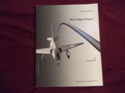 Tucker, Tom. The Eclipse Project. NASA SP-2000-4523.  2000. Illustrated.  Import