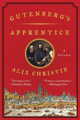 Gutenberg's Apprentice Alix Christie Taschenbuch 432 S. Englisch 2015