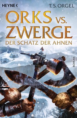 Orks vs. Zwerge 03 - Der Schatz der Ahnen | Band 3 - Roman | T. S. Orgel | Buch