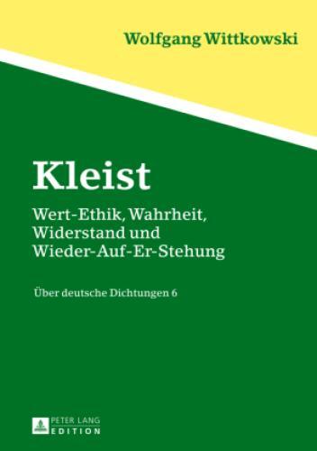 Thumbnail - Kleist Wert-ethik, Wahrheit, Widerstand Und Wieder-auf-er-stehung-