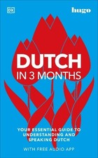 Dutch in 3 Months with Free Audio App: Your Essential Guide to Understanding