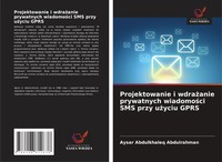 Projektowanie I Wdra¿Anie Prywatnych Wiadomo¿Ci Sms Przy U¿Yciu Gprs Abdulrahman