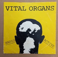 VITAL ORGANS Radio active 7" NEW WAVE 