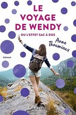Le Voyage de Wendy ou leffet sac à dos de THOUMIEUX, Anne | Livre | état bon