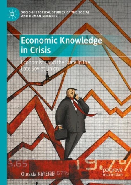 Economic Knowledge In Crisis : Economist
