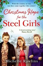 Michelle Rawlins Christmas Hope for the Steel Girls (Paperback) Steel Girls