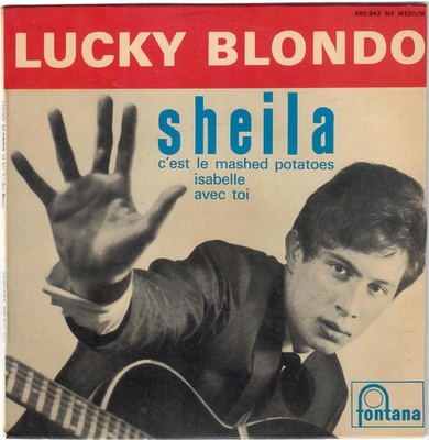 Lucky Blondo - Sheila - Used Vinyl Record 7 - H5z