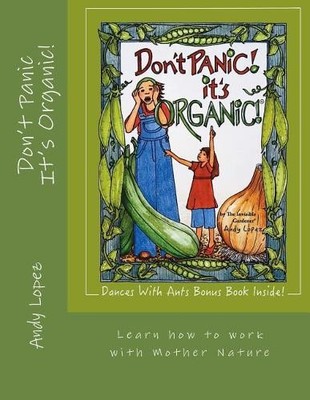 Andy Lopez Don't Panic It's Organic! (Taschenbuch)