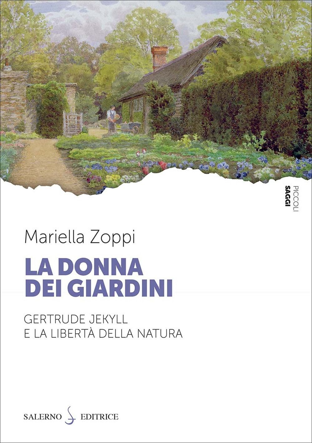 Libri Mariella Zoppi - La Donna Dei Giardini. Gertrude Jekyll E La Liberta Della