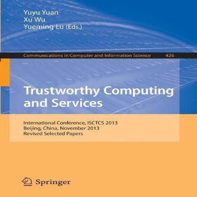 Trustworthy Computing and Services International Conference ISCTC