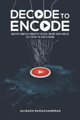 Avinash Ramachandran Decode to Encode (Taschenbuch)