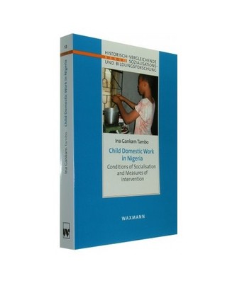 Child Domestic Work in Nigeria: Conditions of Socialisation and Measures of Inte