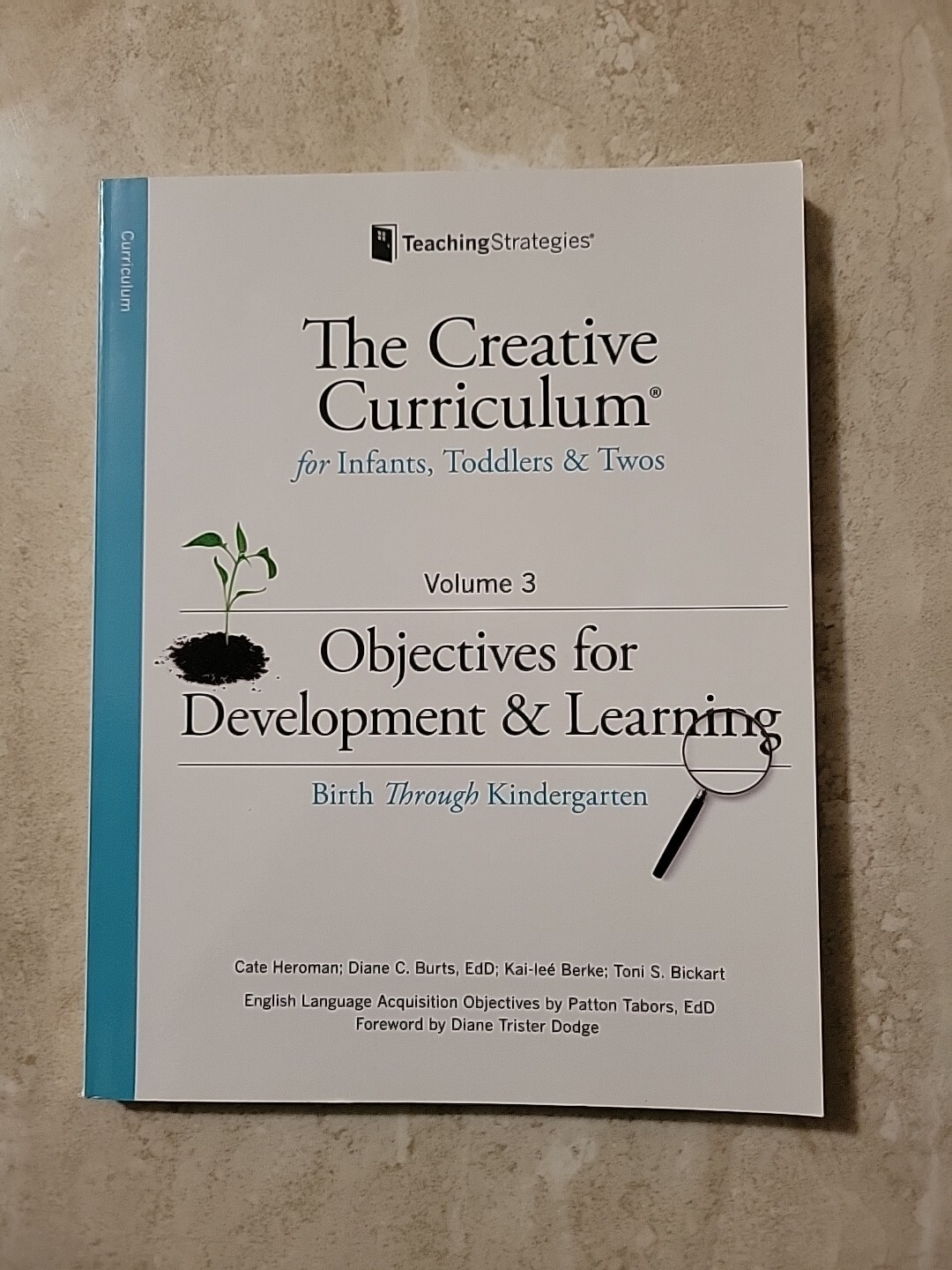 The Creative Curriculum For Infants Toddlers And Twos Vol 3 Objectives The creative curriculum for infants toddlers and twos vol 3 objectives