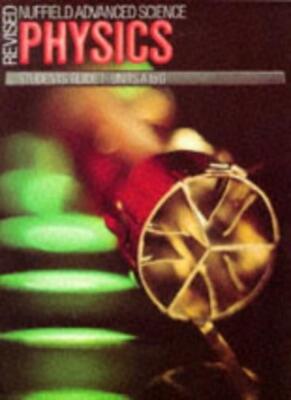 Nuffield Advanced Science - Physics Pb (Revised Nuffield Advance