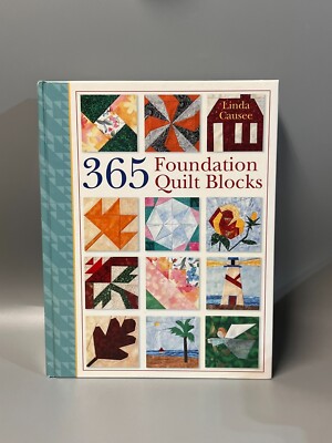 365 Foundation Quilt Blocks by Linda Causee (2005, Hardcover) Quilting Crafts
