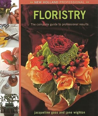 Floristry (New Holland Professional), Jane Wighton