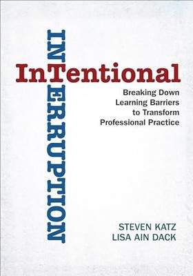 Intentional Interruption : Breaking down Learning Barriers to Transform ...