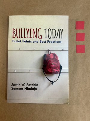 Corwin Teaching Essentials Ser.: Bullying Today : Bullet Points and Best...