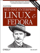 LEARNING RED HAT ENTERPRISE LINUX AND FEDORA By Bill Mccarty BRAND NEW