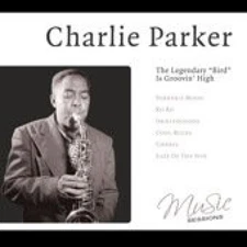 Legendary 'bird' Is Groovin' by Parker, Charlie [Audio CD]