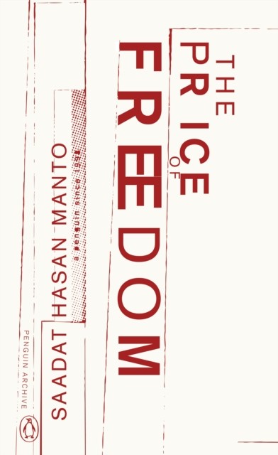 The Price of Freedom by Saadat Hasan Manto (Paperback Book)