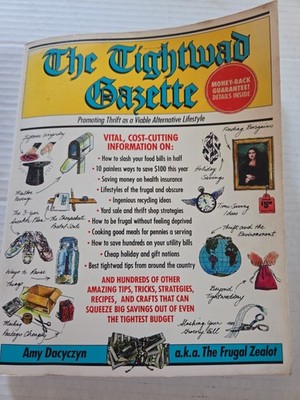 The Tightwad Gazette: Promoting Thrift as a Viable Alternative Lifestyle