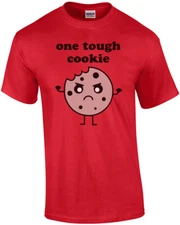 One Tough Cookie - Funny T-Shirt