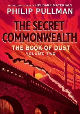 Book of Dust: the Secret Commonwealth) by Philip Pullman (2019, Hardcover)