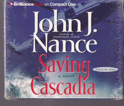SAVING CASCADIA By John J. Nance (CD Abridged 5 Disc Set){2E2}