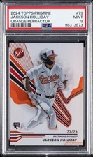 2024 TOPPS PRISTINE ORANGE REFRACTOR #79 JACKSON HOLLIDAY 22/25 PSA 9