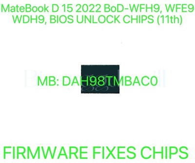 MateBook D 15 2022 BoD-WFH9 BoD-WFE9 BoD-WDH9, NO PASSWORD BIOS CHIP DAH98TMBAC0