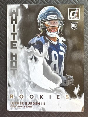 2025 Panini Donruss Luther Burden III White Hot Rookies #WHR-LTB (RC) Bears 