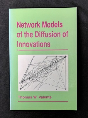 Network Models of the Diffusion of Innovations (Quantitative Methods in Comm...