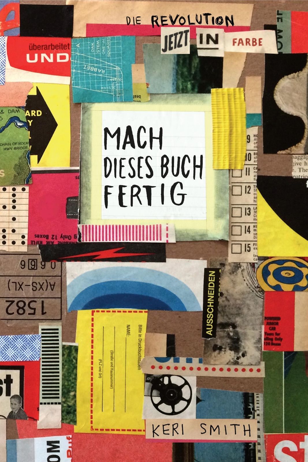 Thumbnail - Mach Dieses Buch Fertig - Jetzt In Farbe Keri Smith