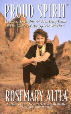Proud Spirit: Lessons, Insights & Healing From 'the Voice Of The Spirit - GOOD