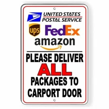 Please Deliver All Packages To Carport Door Sign METAL 3 Sizes usps ups SI102