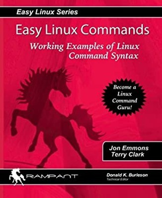 Easy Linux Commands : Working Examples of Linux Command Syntax Pe