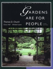 GARDENS ARE FOR PEOPLE, THIRD EDITION By Thomas D. Church & Grace Hall BRAND NEW