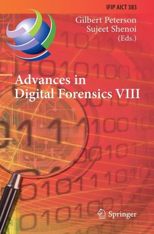 Thumbnail - Advances In Digital Forensics Viii Sujeet Shenoi (u. A.) Taschenbuch