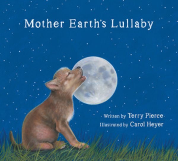 Mother Earths Lullaby Hardcover Song for Endangered Animals by Pierce