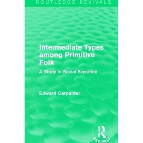 Intermediate Types among Primitive Folk: A Study in Soc - Hardcover NEW ...