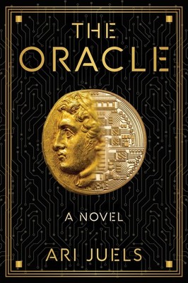 The Oracle: A Novel - Juels, Ari - Good - See condition notes