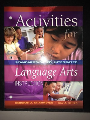 Activities for Standards-Based, Integrated Language Arts Instruction by Kay...