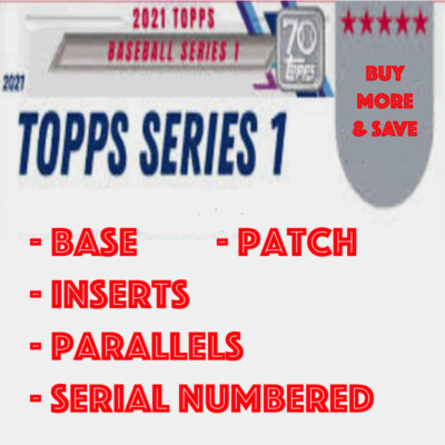 2021 Topps Series 1 - Inserts/Chrome/Parallels/Patch/Base/RC (+#1-167) You Pick!