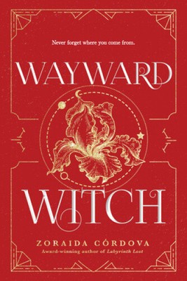 Wayward Witch (Brooklyn Brujas) by Córdova, Zoraida