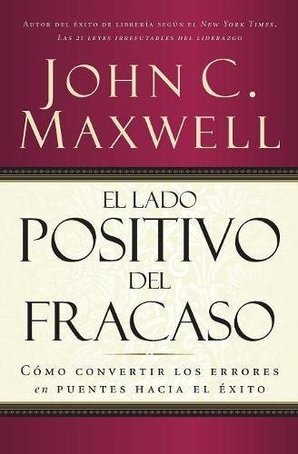 El lado positivo del fracaso by John C Maxwell (Spanish) PAPERBACK - Image 3